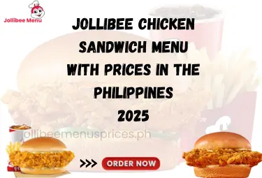 Jollibee Chicken Sandwich Menu with prices in Philippines 9 Jollibee Chicken sandwich Menu