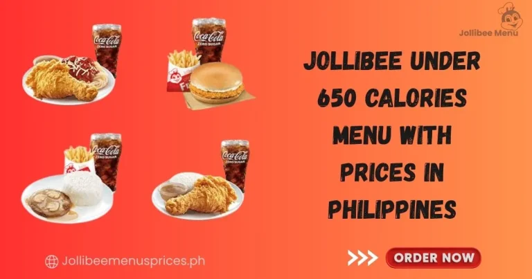 Jollibee Under 650 Calories Menu with Prices in Philippines 2025 6 Jollibee Under 650 kcal Menu